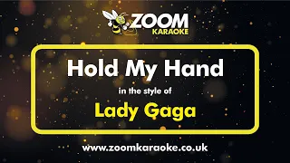 Lady Gaga - Hold My Hand - Karaoke Version from Zoom Karaoke
