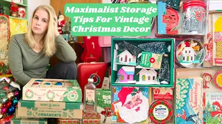 Storage Tips For Packing Away Maximalist Vintage Christmas Decorations