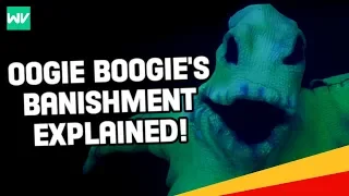 Why Oogie Boogie Was Banished!: Nightmare Before Christmas Theory