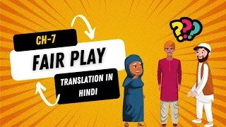 Ch 7 Fair Play।।Hindi Translation।। Honeysuckle।।Class 6।।