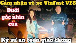 Cảm nhận về xe VinFast VF8 dưới góc nhìn của kỷ sư an toàn giao thông