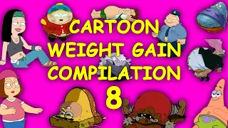 Cartoon Weight Gain 8 Compilation