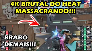 HEAT É UM MONSTRO!!! 4KILLS MASSACRANDO!!! #VALORANTChampions #valorantbr #clipvalorant #valorant