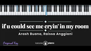 if u could see me cryin’ in my room - Arash Buana & Raissa Anggiani (KARAOKE PIANO)