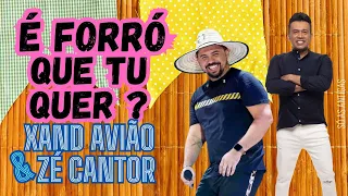 XAND AVIÃO & ZÉ CANTOR - FORRÓ É AQUI !