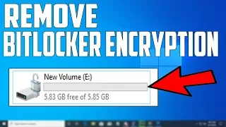 How To Remove BITLOCKER ENCRYPTION In Windows 10