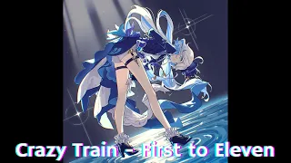 Crazy Train/First To Eleven//Nightcore