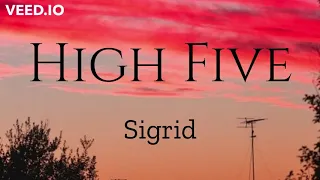 High Five (Lyrics) - Sigrid