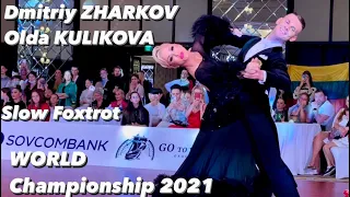 World Championship 2021 | Dmitry Zharkov - Olga Kulikova | Slow Foxtrot | WDSF professional Standart