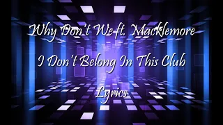 Why Don't We - I Don't Belong In This Club ft. Macklemore (lyrics)