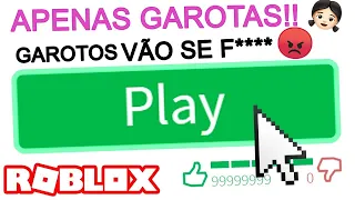 👧APENAS GAROTAS PODEM ENTRAR NESSE MAPA...