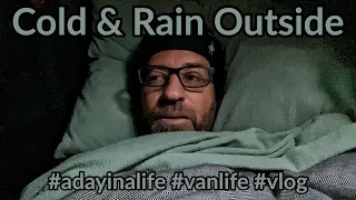 Rainy Day in a Van | Stayed Inside Because of Rain & Cold Outside #adayinalife #vlog #rainsounds