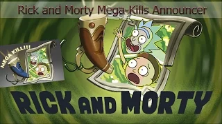 Rick and Morty Mega-Kills Announcer