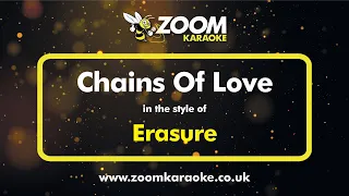 Erasure - Chains Of Love - Karaoke Version from Zoom Karaoke