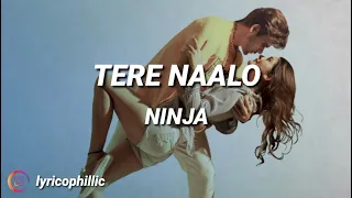 Tere Naalon lyrics NINJA Ft Payal Rajput | Goldboy | New Punjabi Song 2021 | Sad Punjabi Song