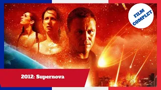 2012: Supernova I HD I Nanar | Action | Film complet sous-titré en français