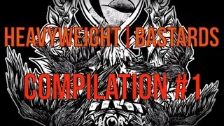 HEAVYWEIGHT BASTARDS COMPILATION#1 (Beatdown Hardcore Worldwide Compilation)