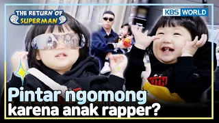 [IND/ENG] Siha is the youngest hip-hop baby! | The Return of Superman | KBS WORLD TV 240428