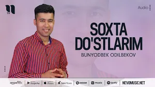 Bunyodbek Odilbekov - Soxta do'stlarim (audio 2022)