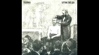 Fusebox – Sifting The Ash   1997 [Album]