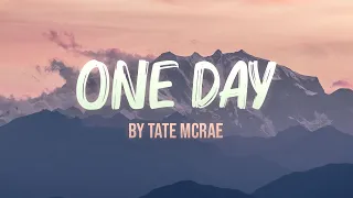 One Day - Tate McRae Lyrics