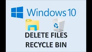 Computer Fundamentals - Delete & Restore Files - Permanently Remove File - Recycling Bin Windows 10