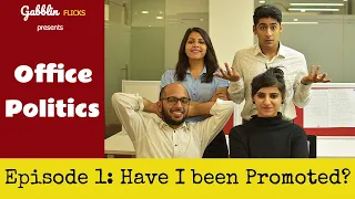 Office Politics | Web Series | S01E01 - "Have I Been Promoted?"