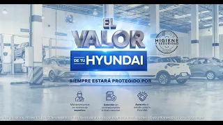 ¡Protege El Valor de tu Hyundai en nuestros talleres autorizados!
