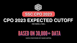 SSC CPO 2023 EXPECTED CUTOFF FOR PAPER 1 || ANALYSIS BASED ON 30000 PLUS DATA BY RANKMITRA