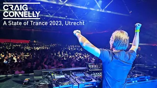 Craig Connelly - Live from ASOT 2023, Utrecht, 4-3-23