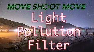 See through the HAZE with Move Shoot Move light pollution filter.