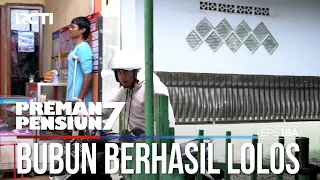 Bubun Berhasil Meloloskan Diri Dari Sergapan Bang Edi - PREMAN PENSIUN 7 Part (1/2)