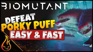 How To Easily Beat The World Eater Boss Porky Puff In Biomutant