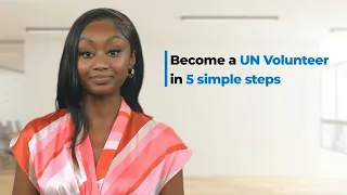 How to become a UN Volunteer in 5 simple steps