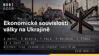 Panelová diskuze: Ekonomické souvislosti války na Ukrajině