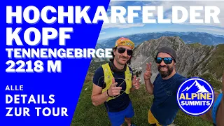 Bergtour Tennengebirge - Gipfeltriologie - Hochkarfelderkopf #salzburgerland #wandern