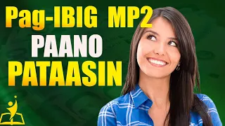 Paano Patataasin ang Kita mo Mula sa Pag-IBIG MP2?