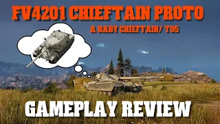 The FV4201 Chieftain Proto: Gameplay Review - World of Tanks