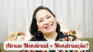 Menstruação Atrasada é Certeza de Gravidez? - Patricia Amorim por Famivita