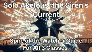 Solo Akelous, the Siren's Current Guide Destiny 2 - Season of Defiance (all classes)