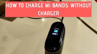 Charge Mi Band Without Charger!