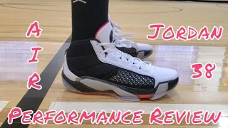 Jordan 38 Performance Review