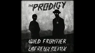 The Prodigy - Wild Frontier (Lafreux Remix)