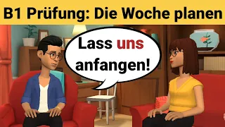 Mündliche Prüfung Deutsch B1 | Gemeinsam etwas planen/Dialog |sprechen Teil 3: Die Woche