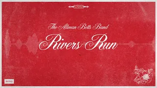 The Allman Betts Band - Rivers Run (Official Audio Visualizer)