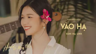 vào hạ - SUNI HẠ LINH | ‘Hương Mùa Hè’ show (tập 1)