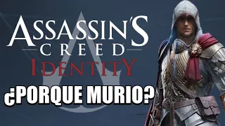 ¿PORQUE MURIÓ ASSASSIN'S CREED IDENTITY?