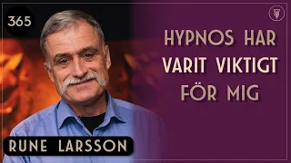 Varför Jag Tränade Under Hypnos, Rune Larsson | Framgångspodden | 365