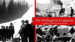 The Wellington Avalanche | The Worst Avalanche in US History