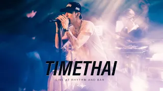 TIMETHAI I ธามไท [Live at Rhythm and Bar Udonthani]